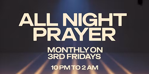 All Night Prayer