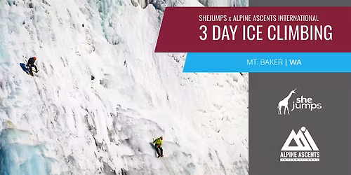 SheJumps x AAI | 3 Day Ice Climbing | Baker