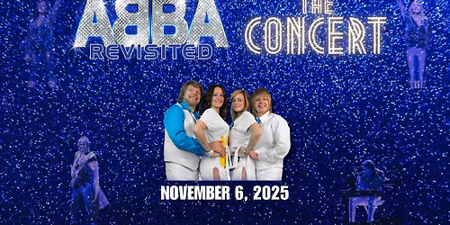 ABBA Revisited \u2013 The Concert
