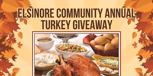 Elsinore Community Annual Turkey Giveaway