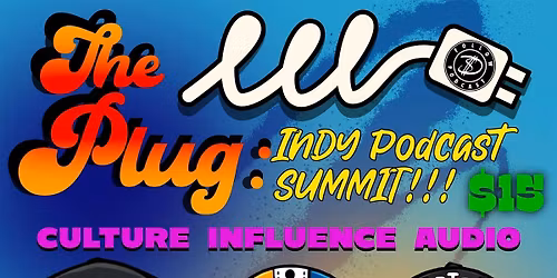 The PLUG: Indy Podcast Summit