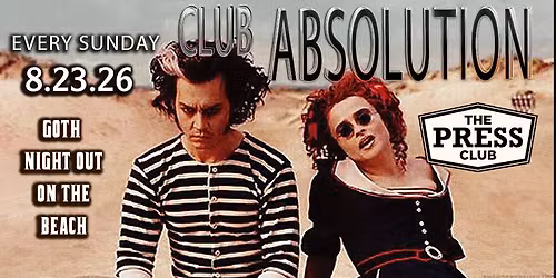 Club Absolution \u2729 Goth Night Out On The Beach \u2729Sunday August 23rd 2026\u2729 4th Annual Beach Goth Party
