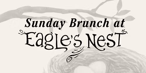 Sunday Brunch at Eagle's Nest
