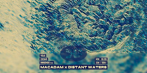 Macadam x Distant Waters \u2022 Cecilio ~ Innuendo (live) ~ Yola