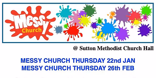 Messy Church at Sutton Methodist Chuch Hall