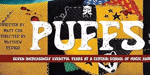 PUFFS, OR SEVEN INCREASINGLY EVENTFUL YEARS AT A CERTAIN SCHOOL OF MAGIC AND MAGIC