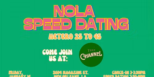 1\/16 - NOLA Speed Dating @ The Channel