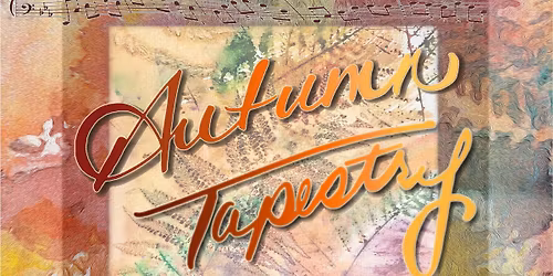Autumn Tapestry \u2014 A Concert of Piano and Heart