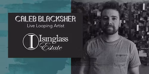 Caleb Blacksher solo at Isinglass Estate