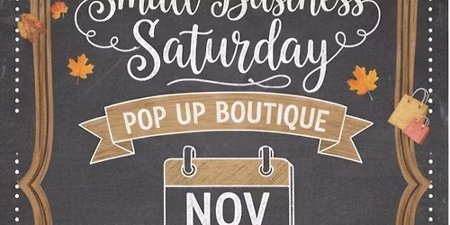 Small Business Saturday  Pop up boutique 