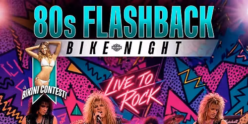 80s Flashback Bike Night + Bikini Contest