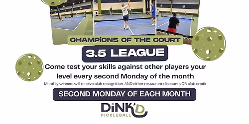 Champion of the Court: 3.5 League