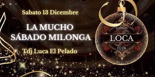 Milonga La Mucho Sabado - Tdj Luca El Pelado - Esposizione Cristina Marchesan -Sorteo de Santa Lucia