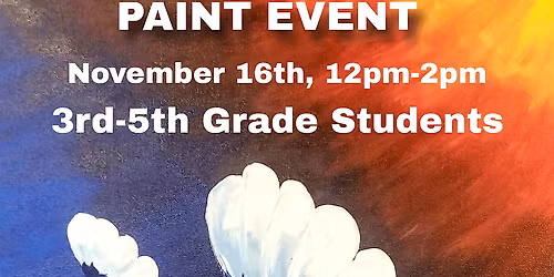 Kids Paint and Cookies Event\/ 3rd-5th Grade