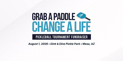 Grab a Paddle, Change a Life - Pickleball Tournament Fundraiser