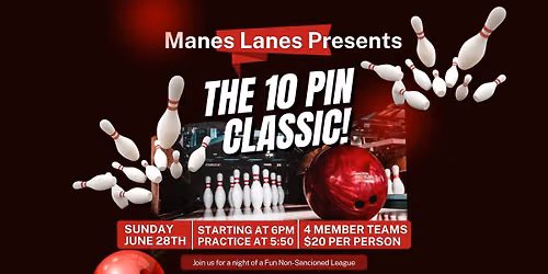 The 10 Pin Classic!