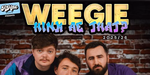 Weegie Hink Ae That? LIVE Dundee