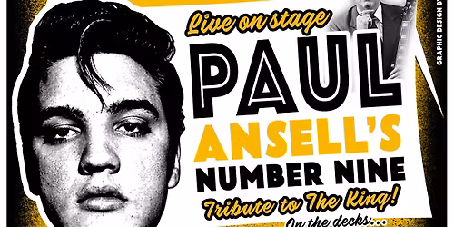ELVIS NIGHT WITH PAUL ANSELL'S NUMBER NINE