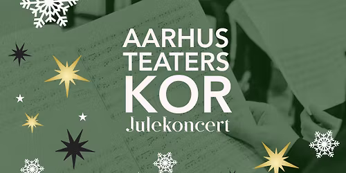 Julekoncert med Aarhus Teaters Kor