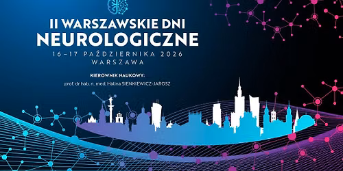 II Warszawskie Dni Neurologiczne