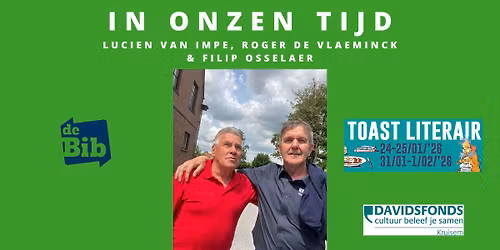 Toast Literair: In onzen tijd - Lucien Van Impe, Roger De Vlaeminck & Filip Osselaer