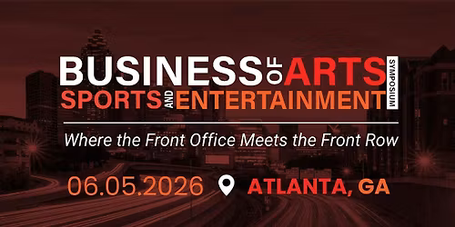 Business of Arts, Sports, and Entertainment Symposium