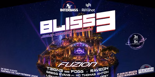 OPEN AIR : BLISS 3 - w\/ FUZION, T3IGN3, RAVEON & more ! \ud83c\udfd6\ufe0f\ud83c\udf79\ud83d\udd0a
