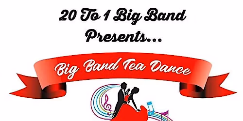 20to1 Big Band Tea Dance