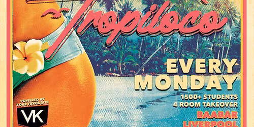 Tropiloco Liverpool - the Official Student Partner of Vk
