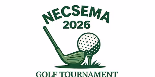 NECSEMA 2026 Golf Tournament: Registration Open!