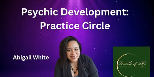 Advanced Psychic Development Practice Circle