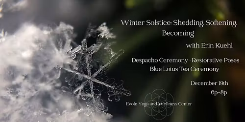 Winter Solstice Restorative: Shedding, Softening, Becoming
