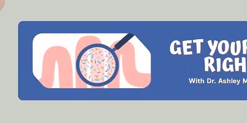 \u201cGet Your Gut Right\u201d With Dr. Ashley Martinez