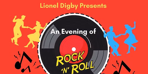 Lionel Digby Presents: An evening of Rock & Roll