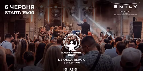 6.06 - DJ Symphony Show \u0443 \u041b\u044c\u0432\u043e\u0432\u0456 (Emily Resort)