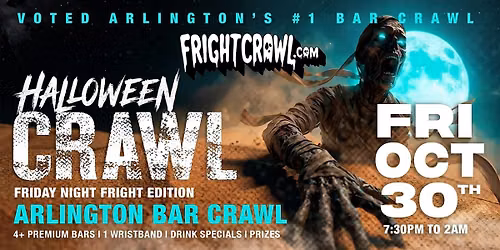 The Fright Crawl | Arlington Halloween Bar Crawl 2026 | Fri, Oct 30