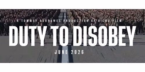 Film Screening: Duty to Disobey