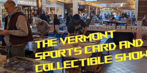 Vermont Sports Card & Collectible Show
