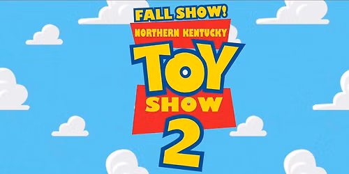 Northern Kentucky Toy show 2 Fall Show