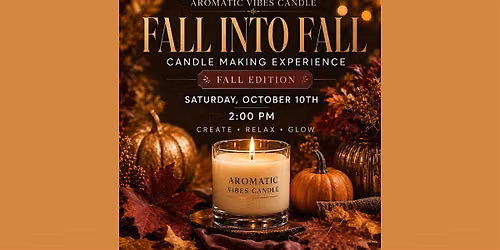 Fall Into Fall Candle Making