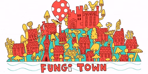 Fungi Town 2026