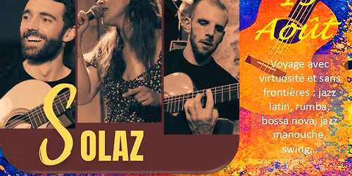 Solaz ; Concert d'\u00e9t\u00e9 \u00e0 La Ruchid\u00e9e