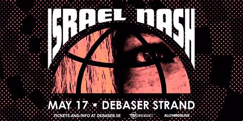 Israel Nash |  Debaser Strand