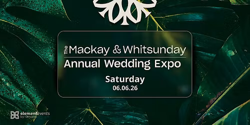 The 2026  Mackay & Whitsundays Wedding Expo