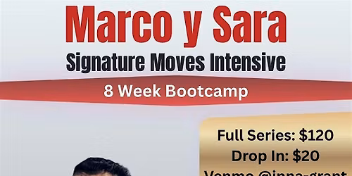 Marco y Sara Signature Moves Intensive | 8 Week Bootcamp