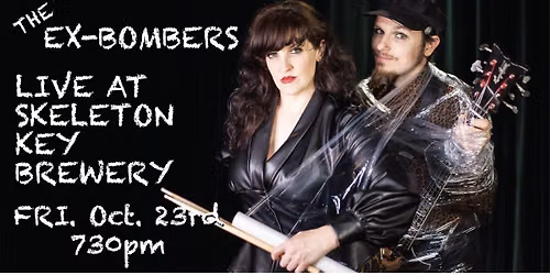 The Ex-Bombers LIVE at Skeleton Key!!!