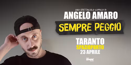 Angelo Amaro in "SEMPRE PEGGIO"