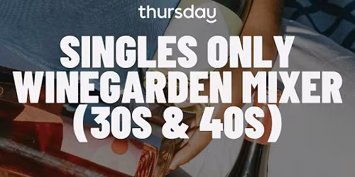 Thursday | Singles Night @ Carruth Cellars  (30s &amp; 40s) | San Diego