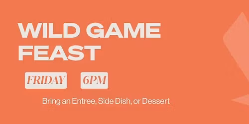 Men's Wild Game Feast