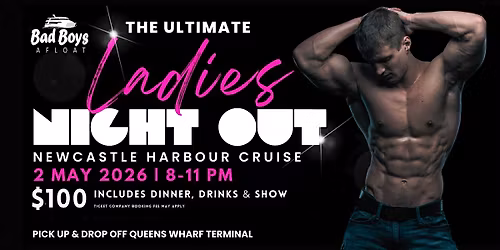 ULTIMATE LADIES NIGHT OUT | Bad Boys Afloat | Newcastle Harbour